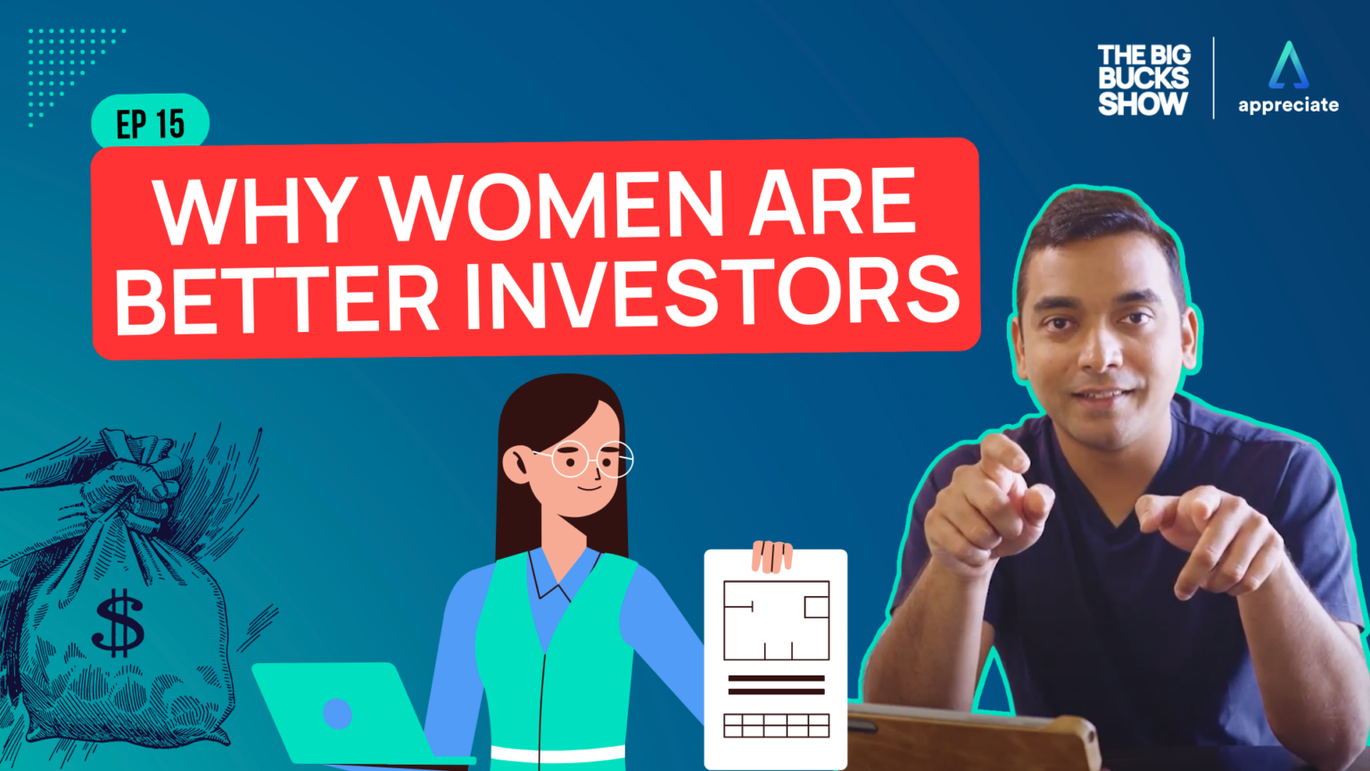 Episode 15 - Thumbnail. Why women are better investors.
